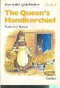 THE QUEENS HANDKERCHIEF -START WITH ENGLISH READERS GRADE3