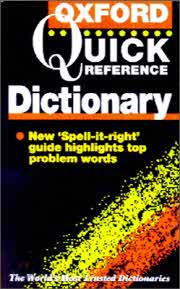 The Oxford Quick Reference Dictionary (Paperback)
