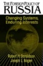 The Foreign Policy of Russia: Changing Systems, Enduring Interests(Paperback)
