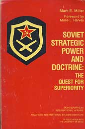 Soviet Strategic Power and Doctrine : The Quest for superior