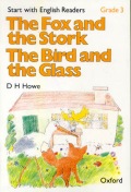 THE FOX AND THE STORK THE BIRD AND THE GLASS