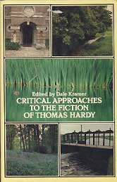 CRITICAL APPROACHES TO THE FICTION OF THOMAS HARDY