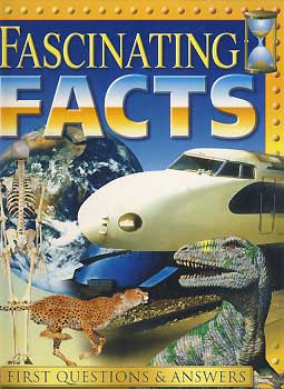 FASCINATING FACTS - FIRST QUESTIONS AND ANSWERS