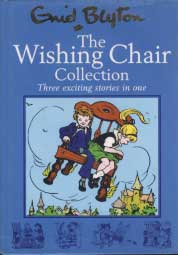 THE WISHING CHAIR COLLECTION - THREE EXCITING STORIES IN ONE