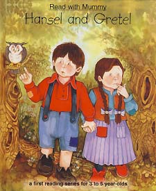 HANSEL AND GRETEL (READ WITH MUMMY)