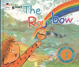 THE RAINBOW (KIDS BROWN LEVEL 3 BOOK3)