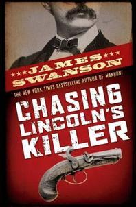CHASING LINCOLNS KILLER