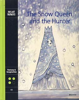 THE SNOW QUEEN AND THE HUNTER (HELLO BOOKIES 3-11)