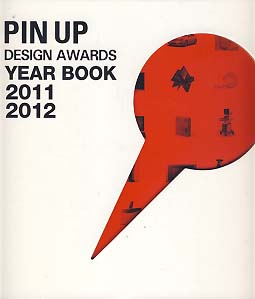 PIN UP DESIGN AWARDS (2011-2012)