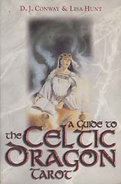 A GUIDE TO THE CELTIC DRAGON TAROT