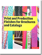 PRINT AND PRODUCTION FINISHES FOR BROCHURES AND CATAOGS
