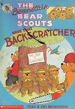 THE BERENSTAIN BEAR SCOUTS SAVE THAT BACKSCRATCHER