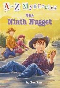THE NINTH NUGGET (A TO Z MYSTERIES N)