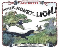 HONEY HONEY LION (A STORY FROM AFRICA)