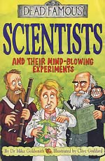 SCIENTISTS AND THEIR MIND-BLOWING EXPERIMENTS