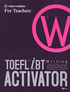 TOEFL iBT ACTIVATOR WRITING INTERMEDIATE (교사용 가이드,CD 포함)