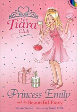 PRINCESS EMILY AND THE BEAUTIFUL FAIRY (THE TIARA CLUB 6) *CD 포함