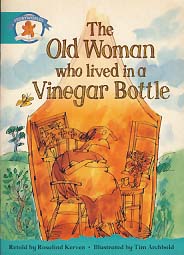 THE OLD WOMAN WHO LIVED IN A VINEGAR BOTTLE (ONCE UPON A TIME WORLD)