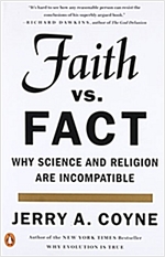 Faith Vs. Fact - Why Science and Religion Are Incompatible