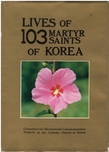 LIVES OF 103 MARTYR SAINTS OF KOREA