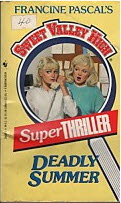 DEADLY SUMMER (Sweet Valley High Super Thrillers)