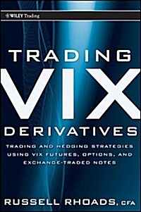 Trading VIX  Derivatives (Hardcover)
