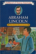 Abraham Lincoln - The Great Emancipator (Childhood of Famous Americans)