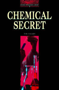 Chemical Secret (Oxford Bookworms Library 3)