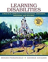 Learning Disabilities - A Practical Approach to Foundations, Assessment, Diagnosis, and Teaching