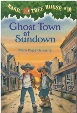 Ghost Town at Sundown (Magic Tree House 10)