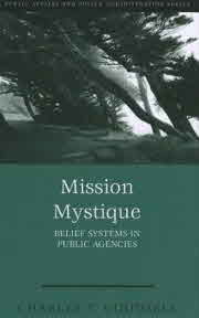 Mission mystique  - Belief Systems in Public Agencies